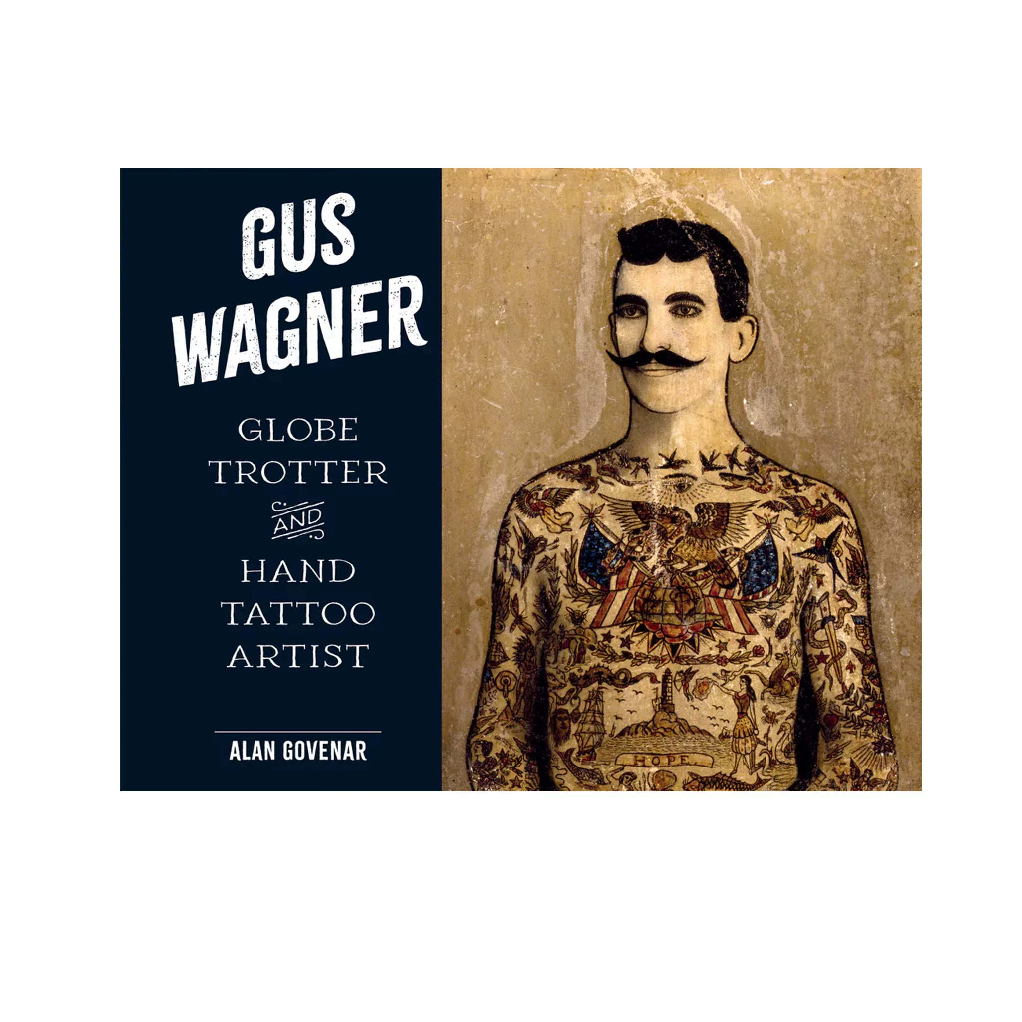 Gus Wagner :Globe Trotter and Hand Tattoo Artist