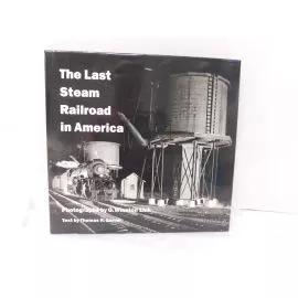 Used The Last Steam Railroad in America By Thomas Garver